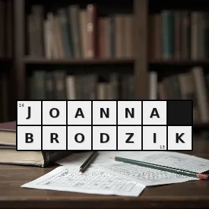 Hasło krzyżówkowe imię i nazwisko aktorki grającej tytułową rolę w serialu magda m - joanna brodzik – rozwiązanie, synonimy, podpowiedzi i definicje krzyżówkowe